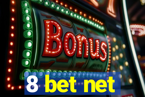 8 bet net